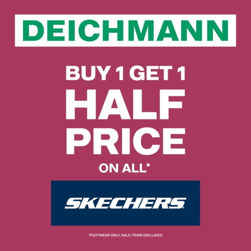 Buy one, get one half price on Skechers at Deichmann